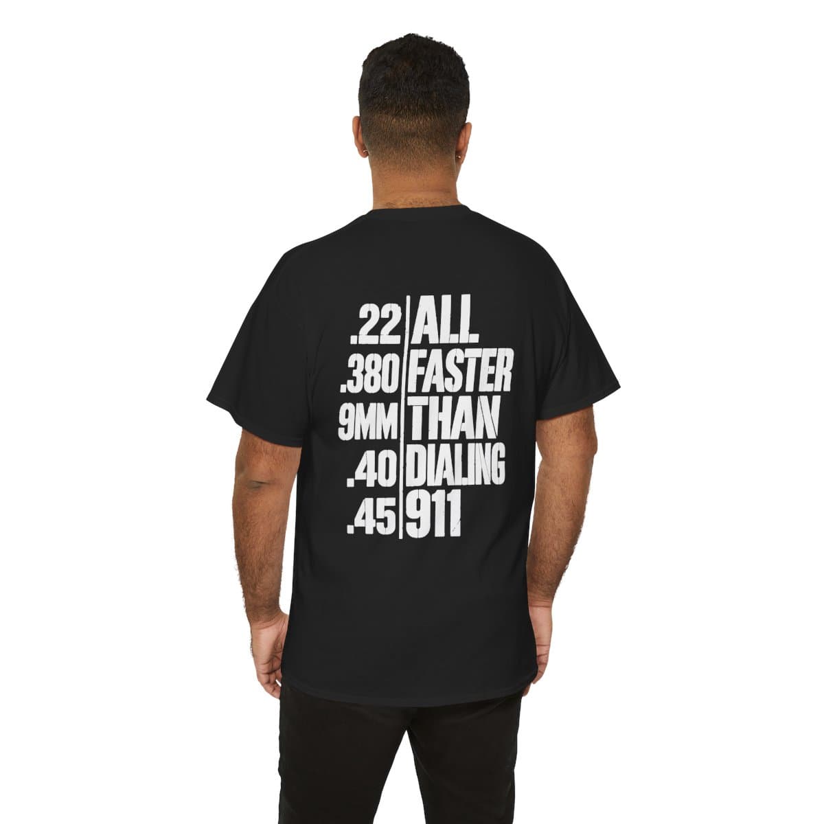 Faster Than Dialing 911 — Gildan 5000 Back Print Tee — black, Model back view